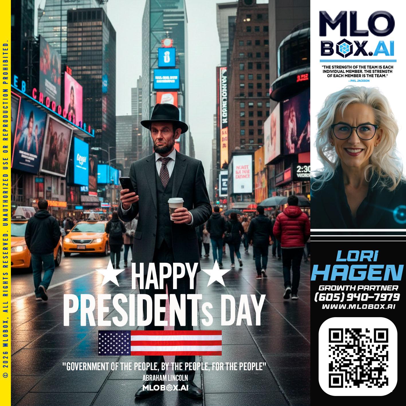 HAPPY PRESIDENTS DAY - Lori Hagen & Tony Bartholomaus -Mortgage Brokers