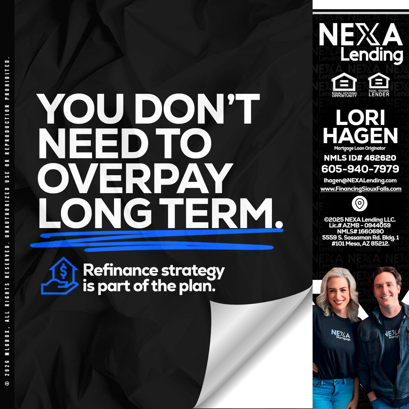 you don't need - Lori Hagen & Tony Bartholomaus -Mortgage Brokers