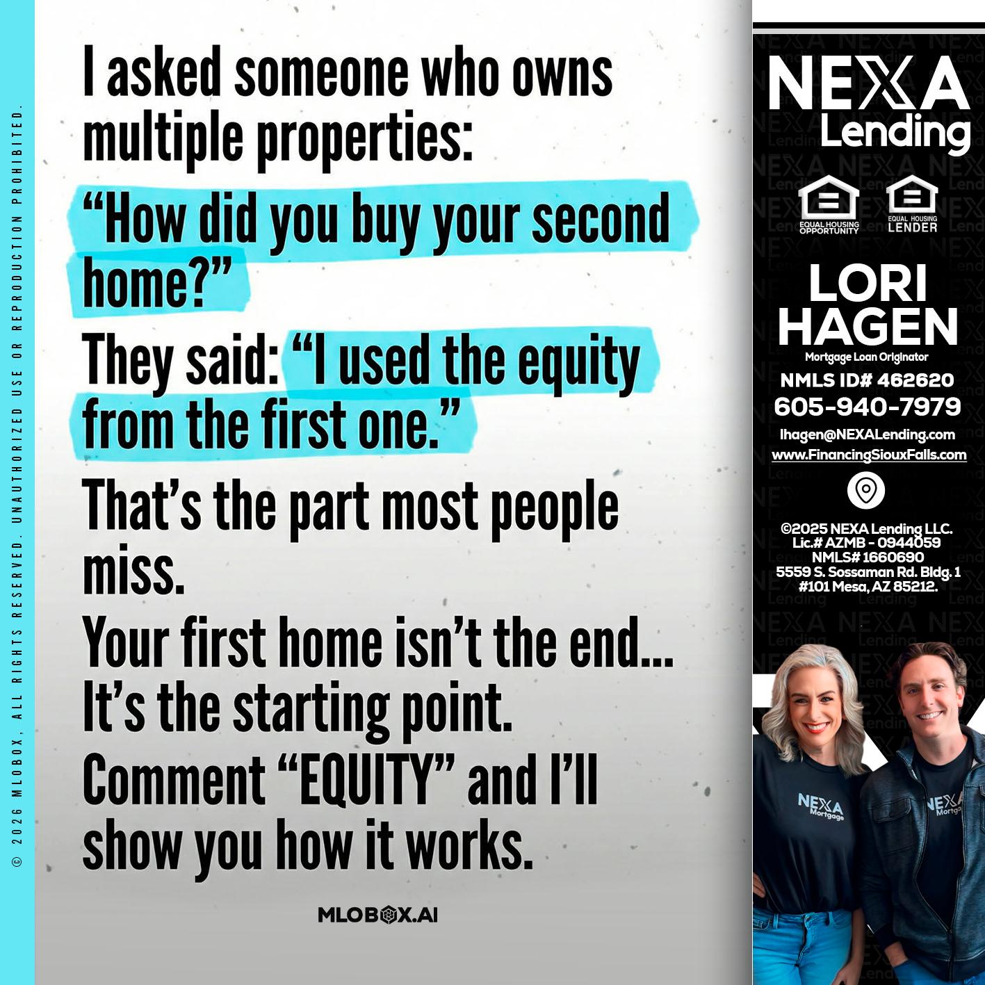 I asked someone - Lori Hagen & Tony Bartholomaus -Mortgage Brokers