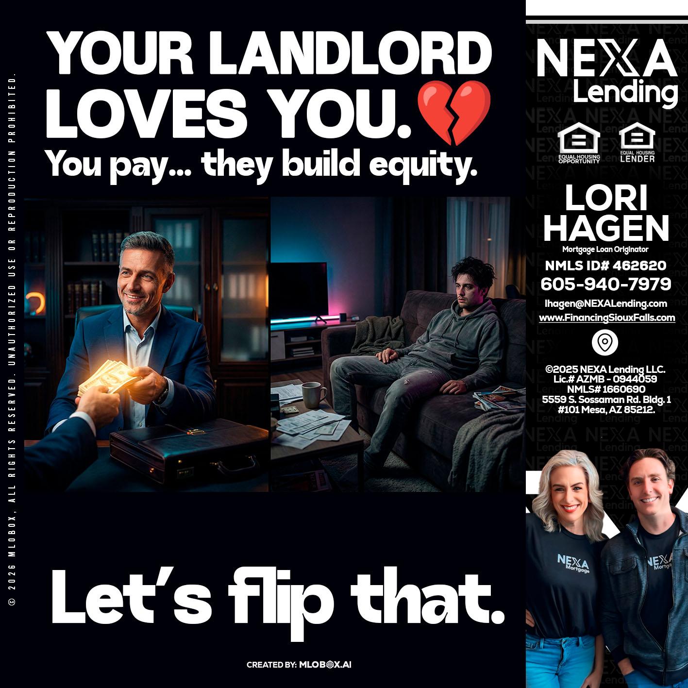 your landlord - Lori Hagen & Tony Bartholomaus -Mortgage Brokers