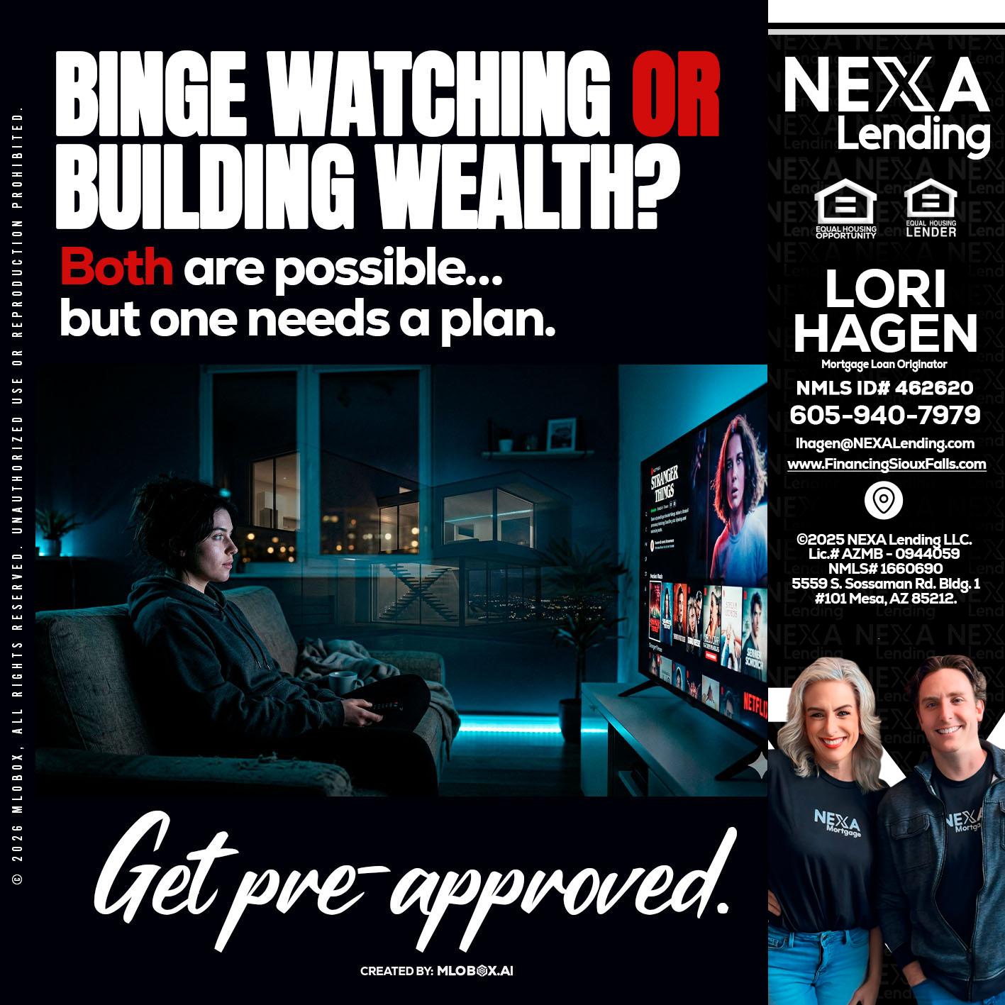 BINGE WATCHING - Lori Hagen & Tony Bartholomaus -Mortgage Brokers