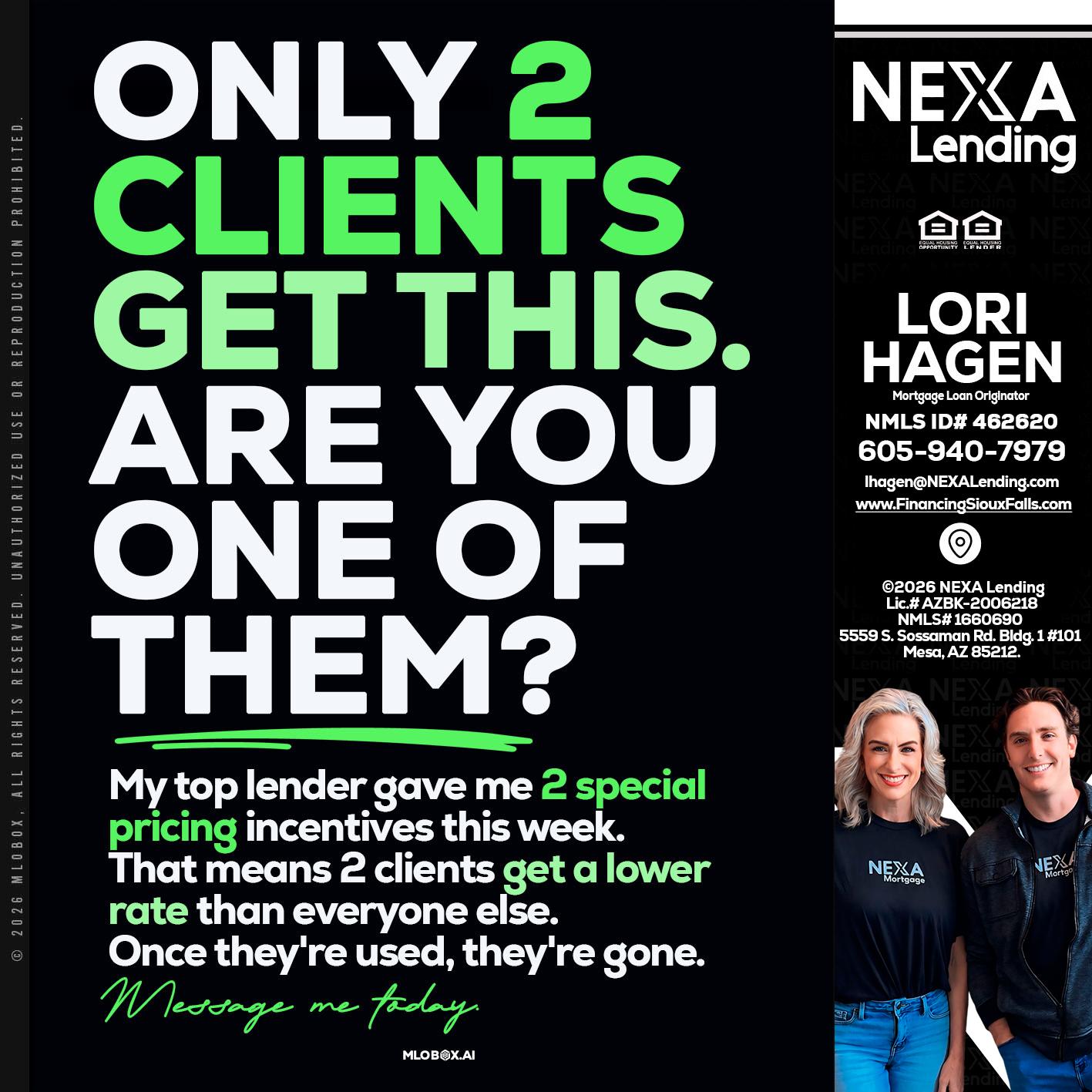 ONLY 2 CLIENTS - Lori Hagen & Tony Bartholomaus -Mortgage Brokers