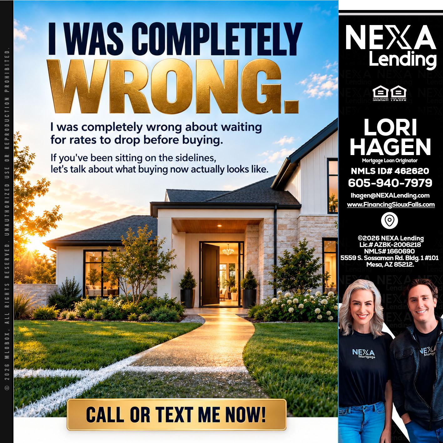 I WAS COMPLETELY WRONG - Lori Hagen & Tony Bartholomaus -Mortgage Brokers